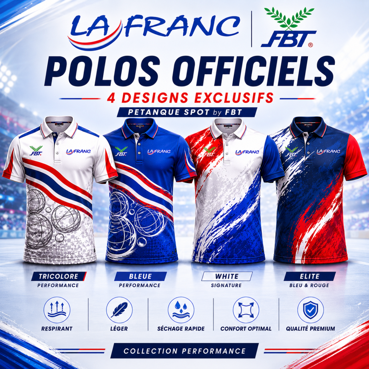 Polos LA FRANC Officiels – Collection Performance PETANQUE SPOT by FBT – 4 designs exclusifs